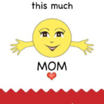 I Love You This Much Mom Valentine s Day Card Valentines For Mom