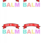 You Are The Balm Gift Idea