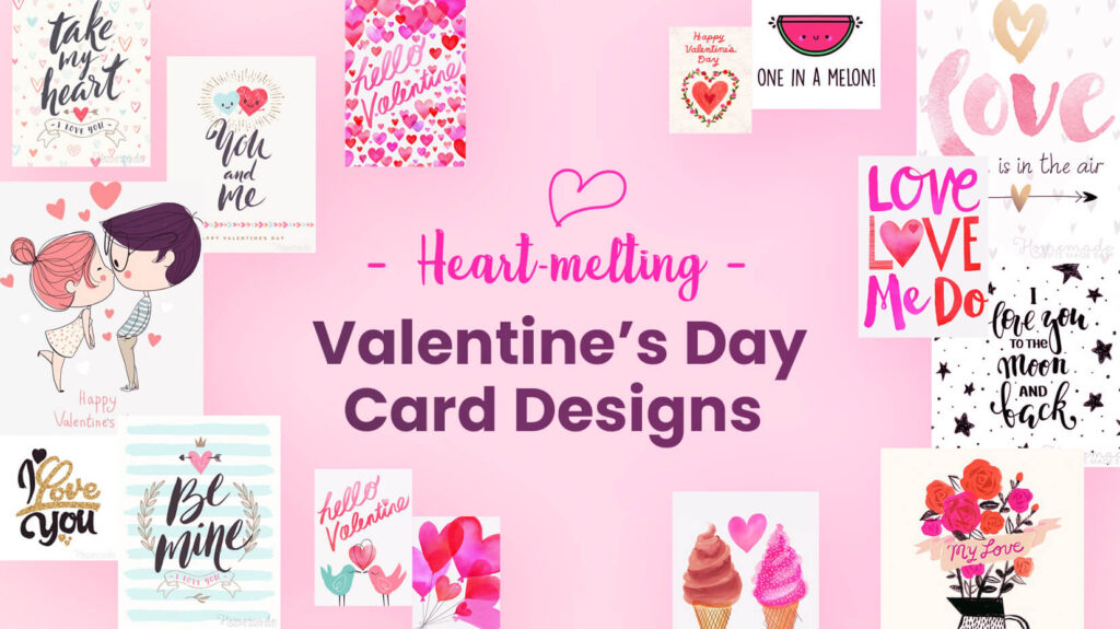 60 Valentine s Day Card Designs That Will Melt Your Heart GraphicMama 