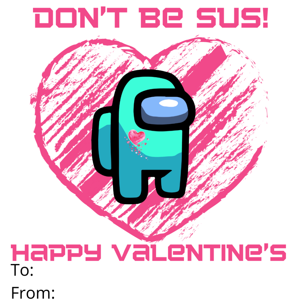 Free Printable Among Us Valentine s Day Cards New Mom At 40