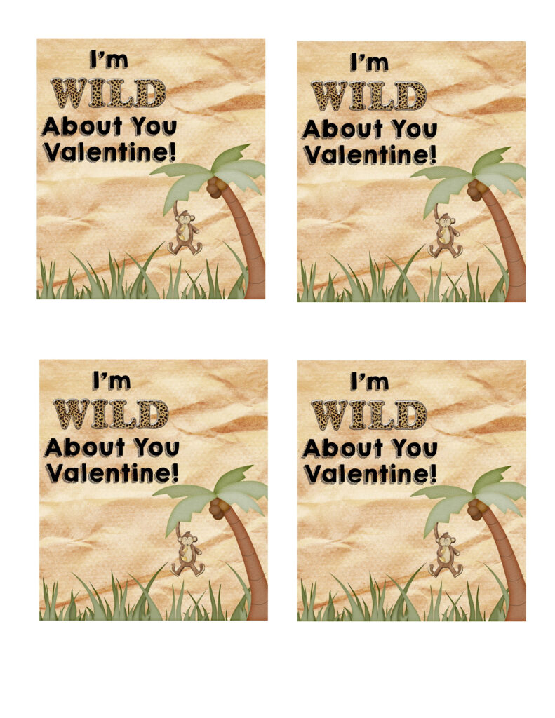 I m Wild About You Printable Valentine s Day Cards Third Stop On The 