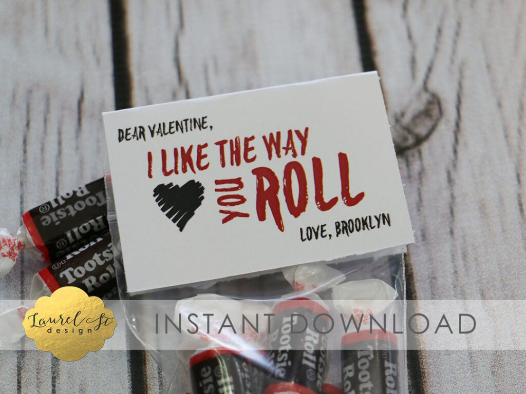 Valentine Printable I LIKE The WAY You ROLL Instant Download Tootsie 