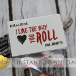 Valentine Printable I LIKE The WAY You ROLL Instant Download Tootsie